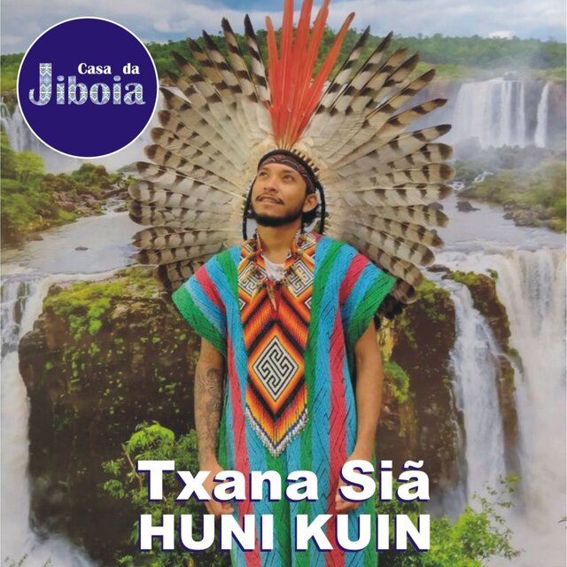 Txana Siã Huni Kuin