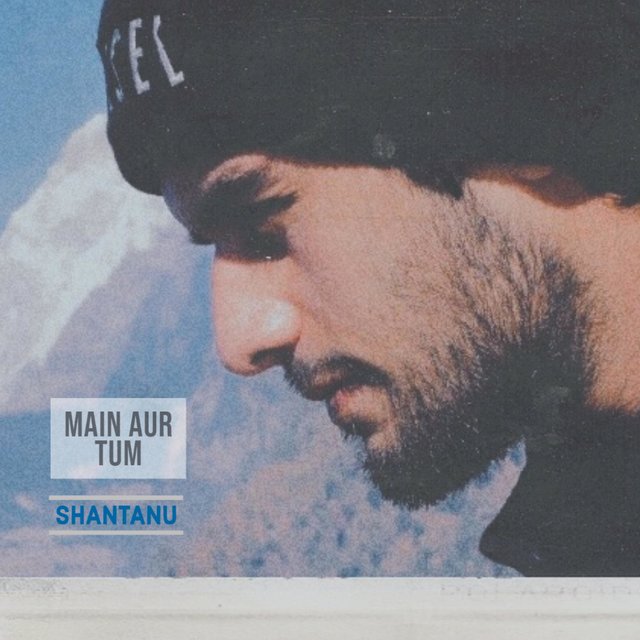 Main Aur Tum