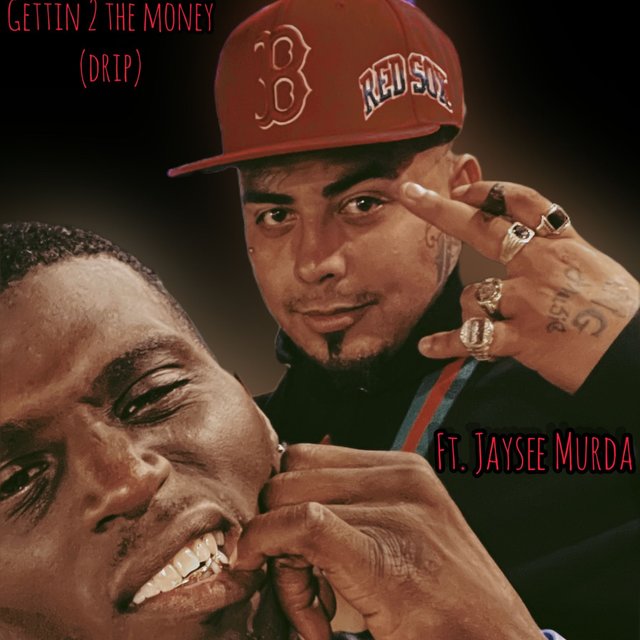 Gettin 2 the Money (Drip) (feat. Jaysee Murda)