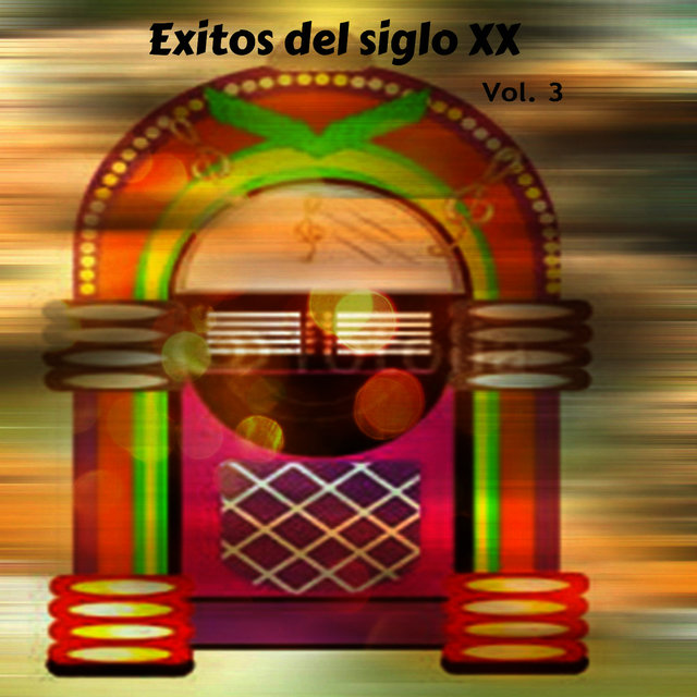 Éxitos del Siglo XX Vol. 3