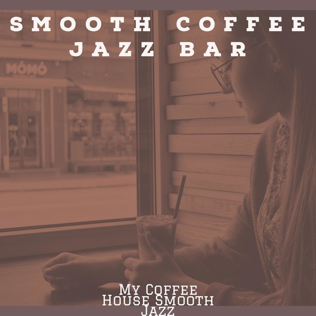 Smooth Coffee Jazz Bar