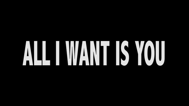 All I Want Is You