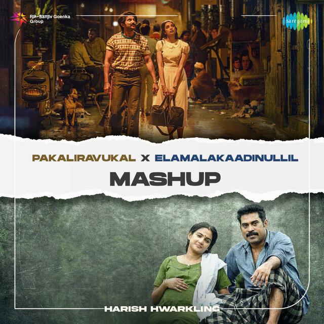 Pakaliravukal X Elamalakaadinullil (Mashup)