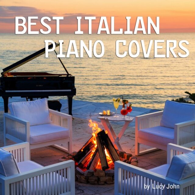 Best Italian Piano Covers 2025: The Most Beautiful Italian Songs on the Piano