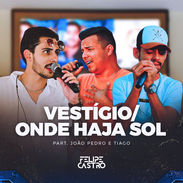 Vestígio / Onde Haja Sol
