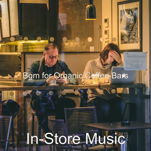 Bgm for Organic Coffee Bars