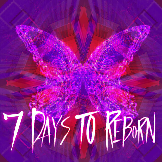 7 Days To Reborn