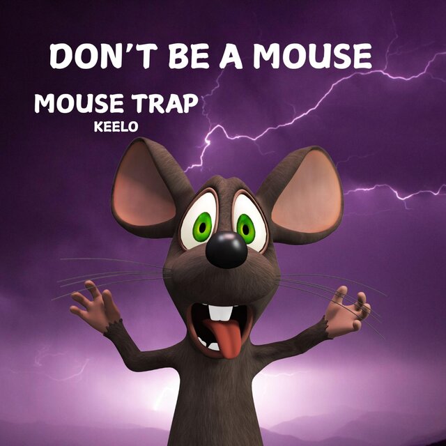 MOUSE TRAP (DON'T BE A MOUSE) WARNING: SICK SONG (feat. VIKKI D)
