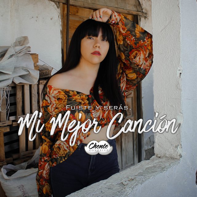 Fuiste y serás, Mi Mejor Canción