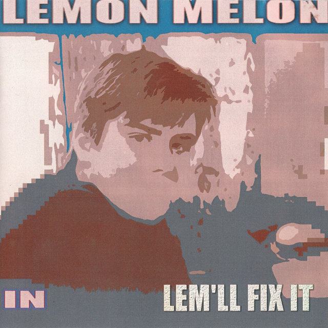Lem'll Fix It