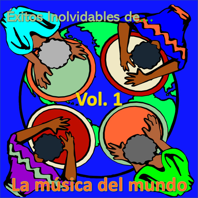 Éxitos Inolvidables de la Música del Mundo, Vol. 1