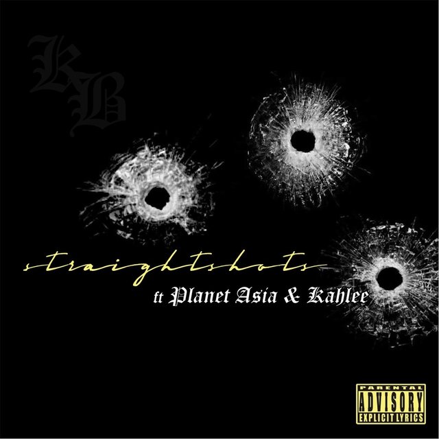 Straight Shots (feat. Kahlee & Planet Asia)