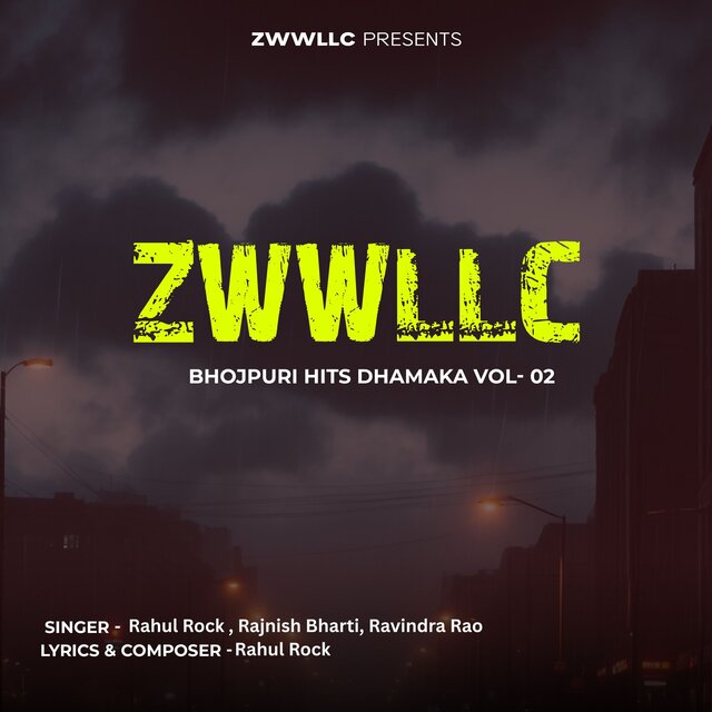 ZWWLLC Bhojpuri Hits Dhamaka Vol 02