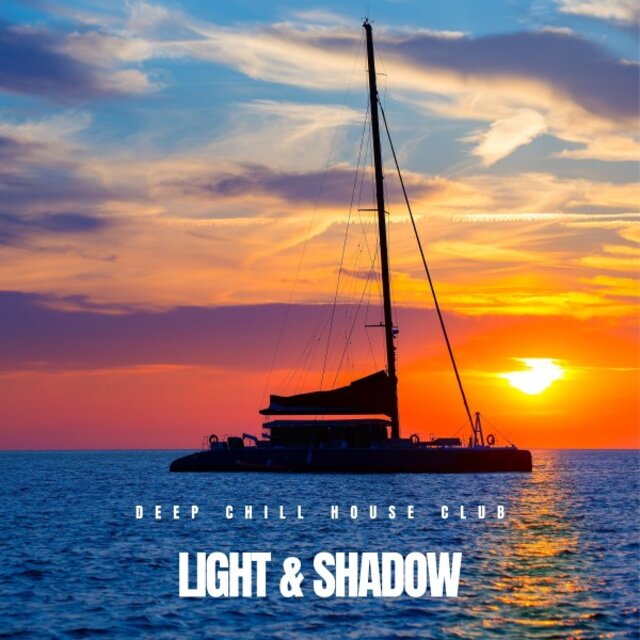 Light & Shadow: Chillout Lounge Music