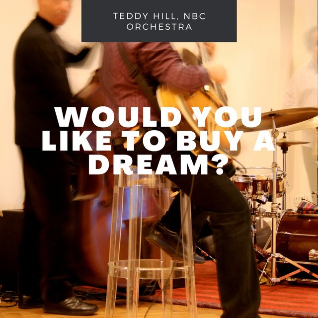 Would You Like To Buy A Dream?