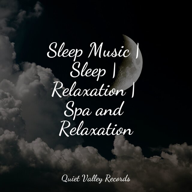Sleep Music | Sleep | Relaxation | Spa and Relaxation