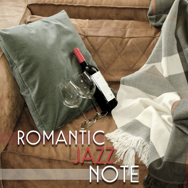 Romantic Jazz Note – Sensual Jazz Music, Erotic Piano Bar, Instrumental Dinner, Smooth Sounds