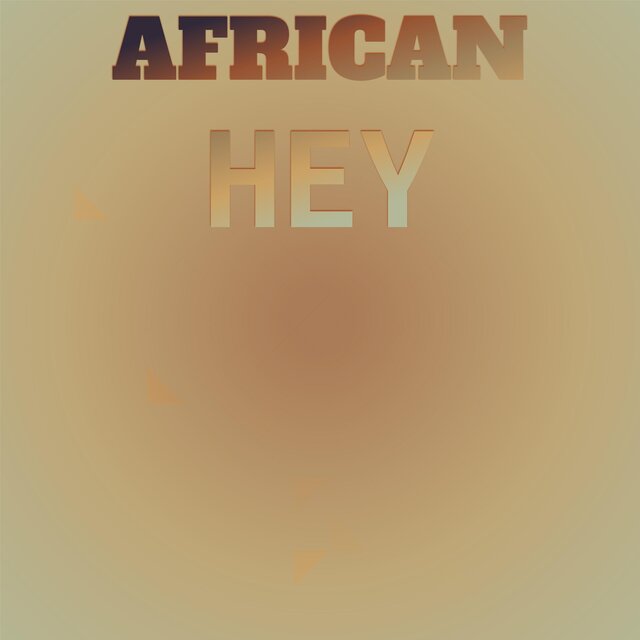 African Hey