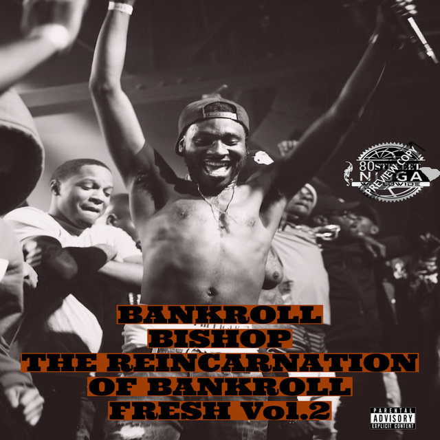 The Reincarnation of Bankroll Fresh, Vol.2