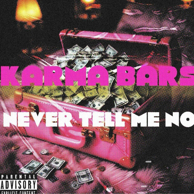 Never tell me no