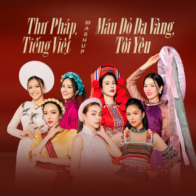 Mashup: Thư Pháp, Tiếng Việt, Máu Đỏ Da Vàng, Tôi Yêu