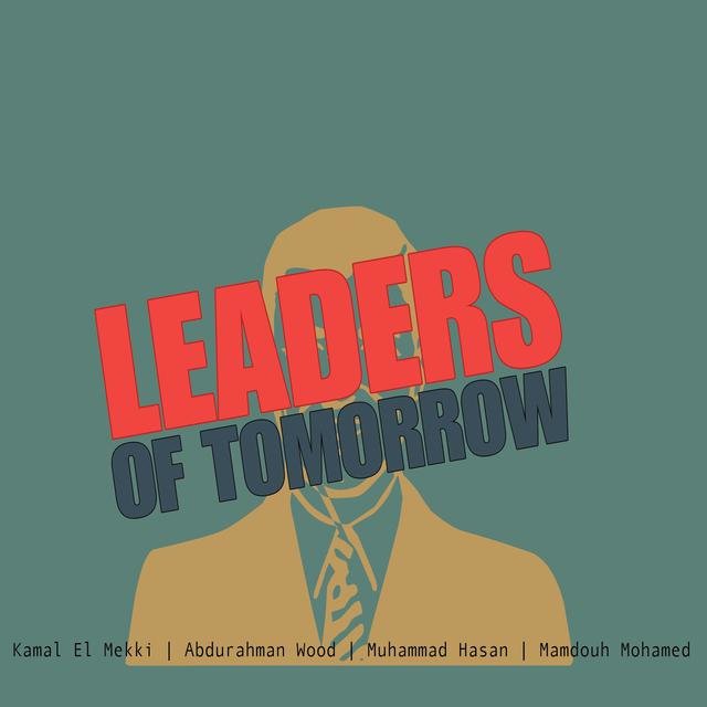 Leaders of Tomorrow, VOL. 6: How to Be a Leader (Live)