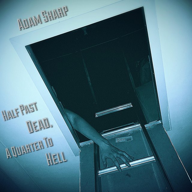 Half Past Dead, a Quarter to Hell