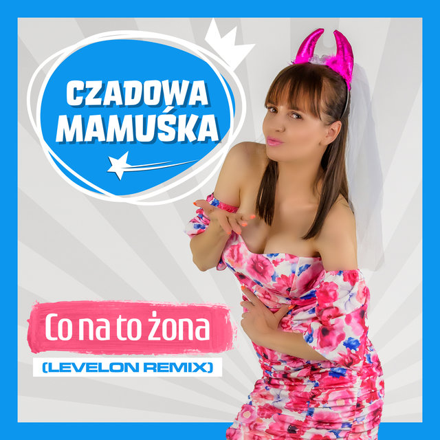 Co Na To Żona (Levelon Remix)
