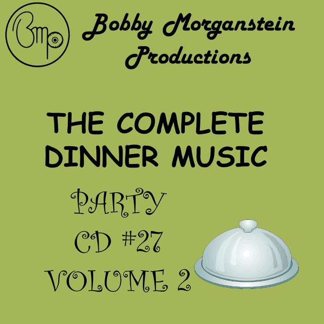 The Complete Dinner Music Party CD - Volume 2