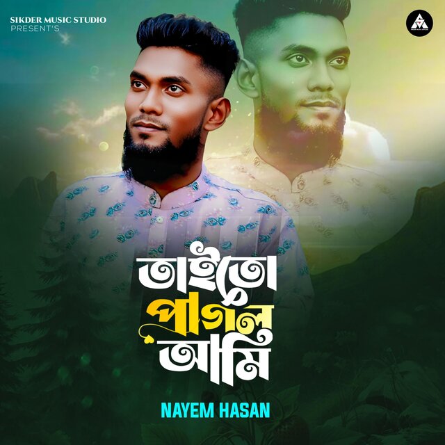 Tai To Pagol Ami (feat. Nayem Hasan)