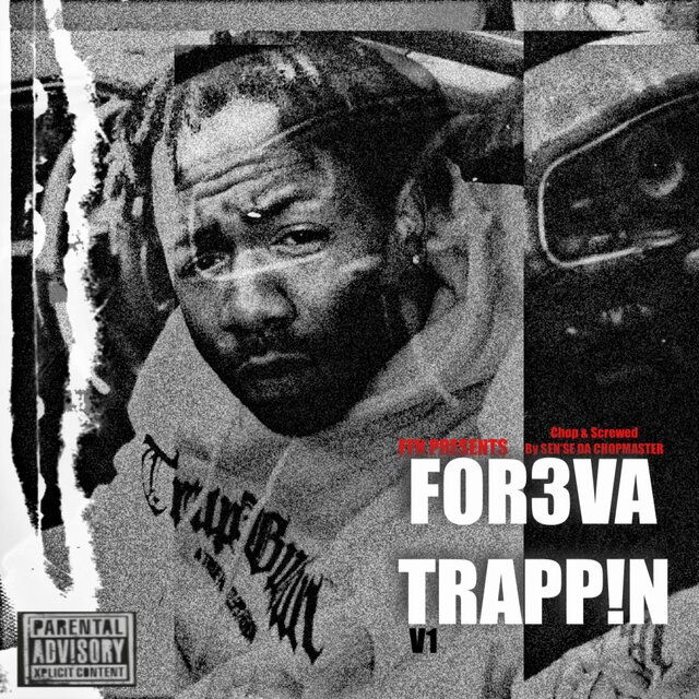 Foreva Trappin (Chop Not Slop)