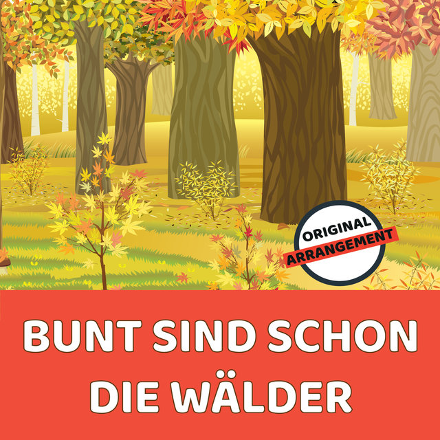 Bunt sind schon die Wälder (Klavierversion)