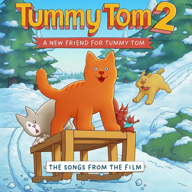 A new friend for Tummy Tom (music and songs from the film)