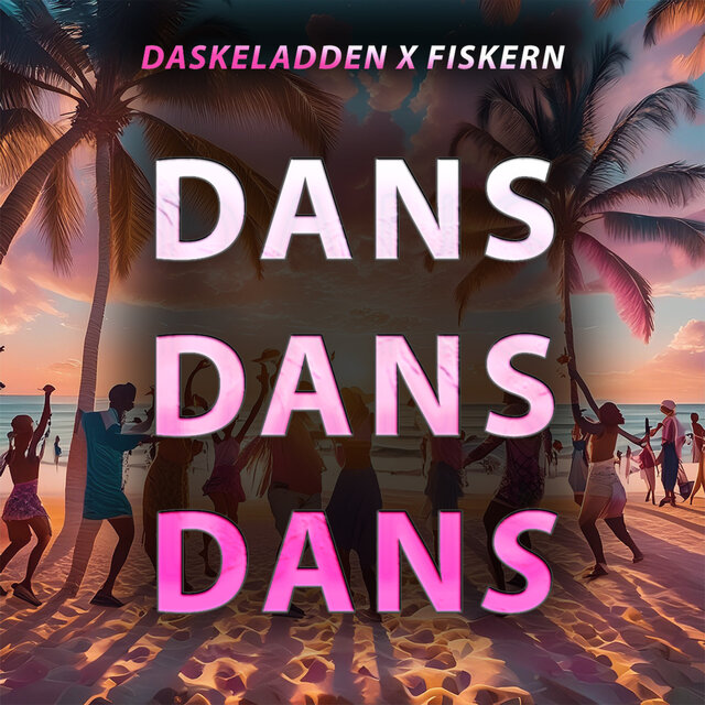 DANS DANS DANS