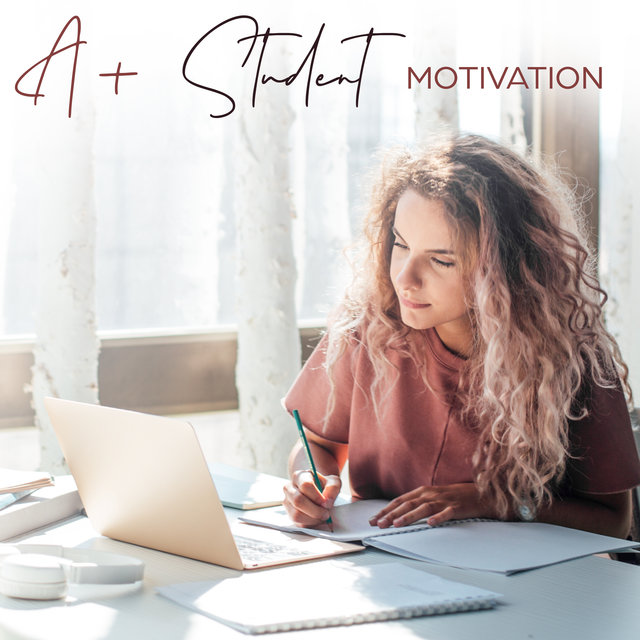 A+ Student Motivation: Study Focus Relaxing Music
