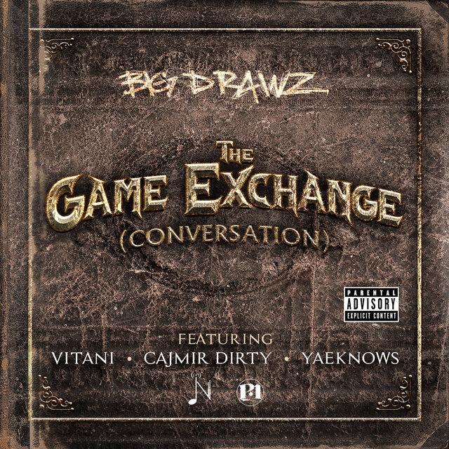 The Game Exchange (Conversation) [feat. Vitani, Cajmir Dirty & YaeKnows]