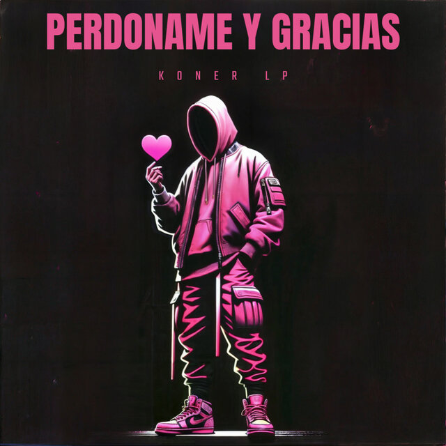 Perdoname y Gracias