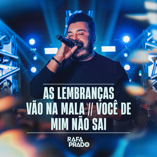 As Lembranças Vão na Mala / Você de Mim Não Sai (Ao Vivo)