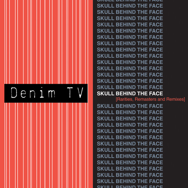 Skull Behind The Face (Rarities, Remasters and Remixes)