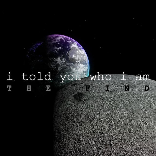 I Told You Who I Am