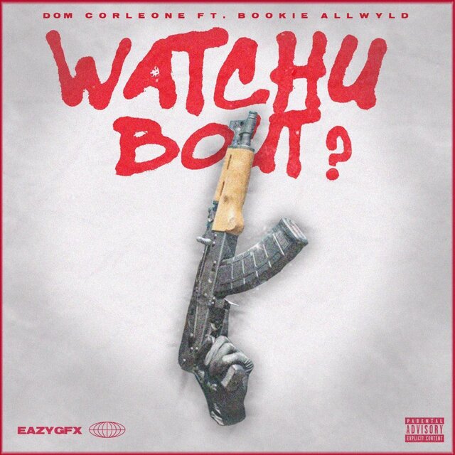 Watchu Bout (feat. Bookie Allwyld)