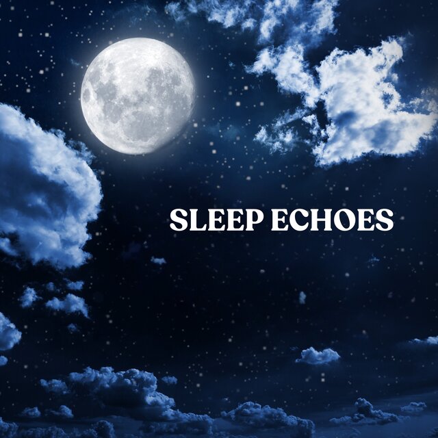 Sleep Echoes