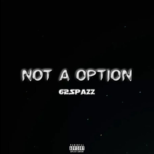 Not A Option