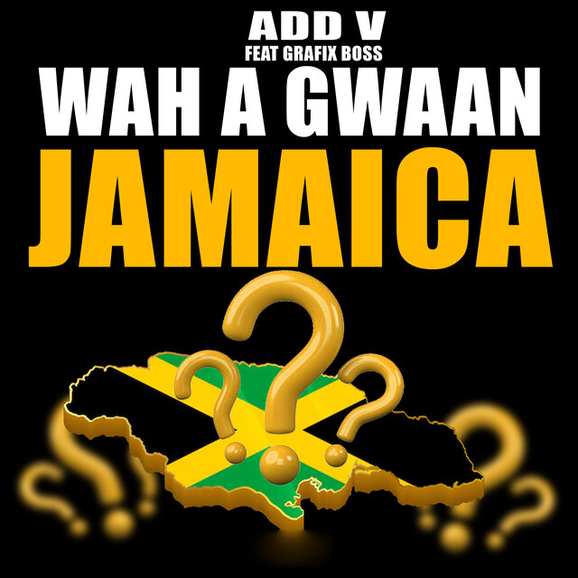 Wah A Gwaan Jamaica
