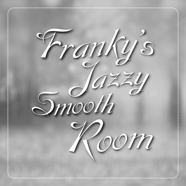 Franky's Jazzy Smooth Room