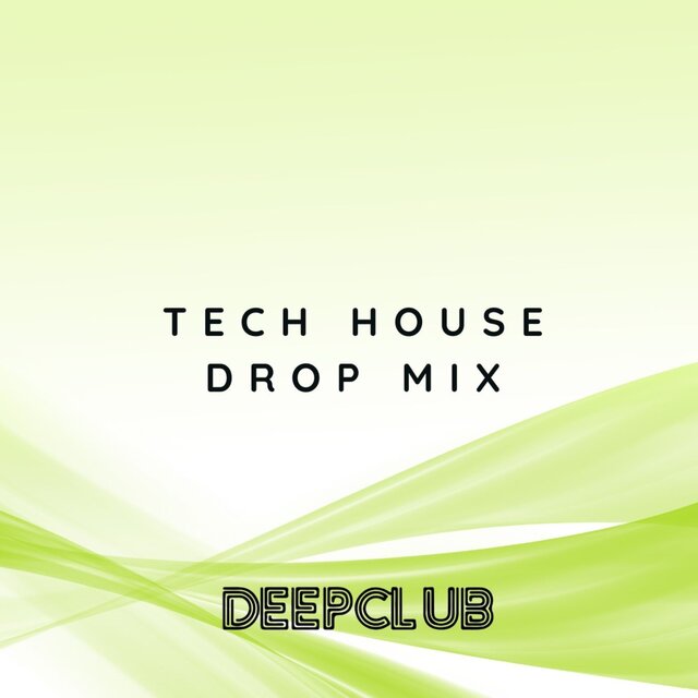 Tech House Drop Mix