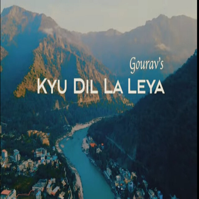 Kyu Dil La Leya