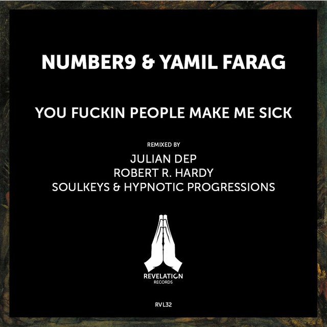 You Fuckin People Make Me Sick