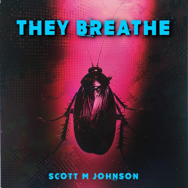 They Breathe