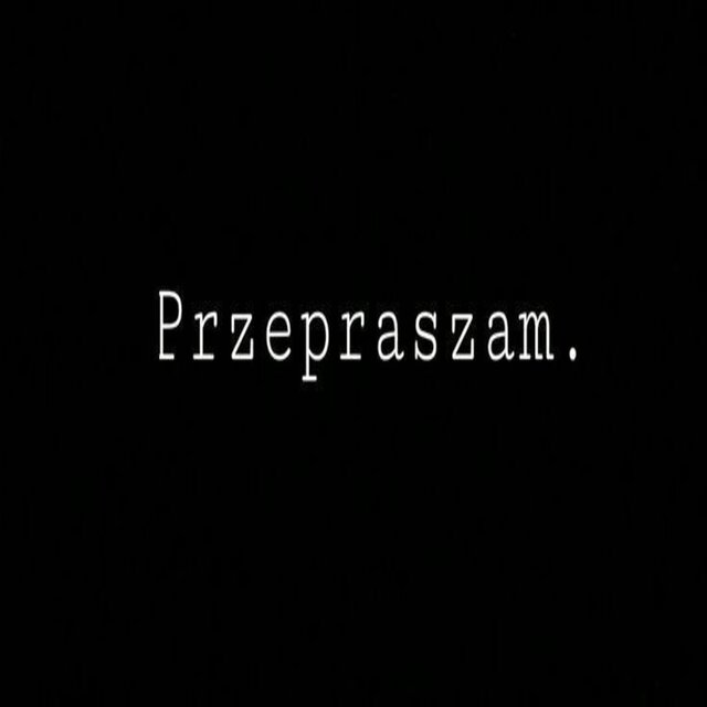 Przepraszam.